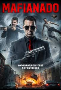 Мафия и торнадо (фильм 2025)