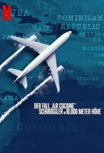 Кокаиновый рейс: контрабандисты на высоте 30 000 футов (сериал 2025)