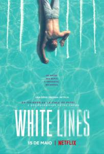 Белые линии (сериал 2020)