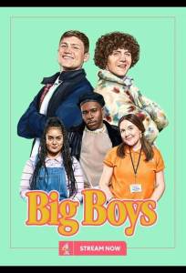 Big Boys (сериал 2022)